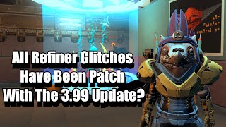 All Refiner Glitches Have Been Patch With The 3.99 Update? - No Man's Sky