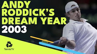 First Masters 1000 Title, US Open Champion & World No.1 | 2003: Andy Roddick's Dream Tennis Year!