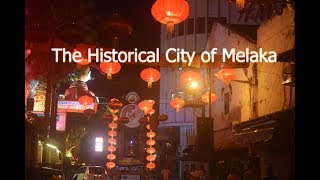 Historic City of Melaka Malaysia (Review)