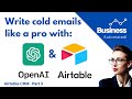 How to Generate Cold Emails in Airtable using Chat GPT - Airtable Sales CRM - Part 3