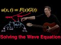 Solving the Wave Equation with Separation of Variables... and Guitar String Physics