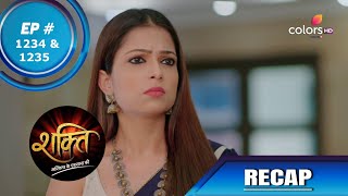 Shakti | शक्ति | Episode 1234 \u0026 1235 | Recap