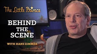 THE LITTLE PRINCE | Behind the scene | The Music by Hans Zimmer