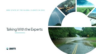 Talking With the Experts: Reacting to the WMO's report, The State of the Global Climate