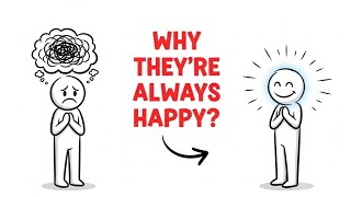 Why Some People Are Always Happy (Psychology Explained)