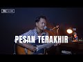 PESAN TERAKHIR - LYODRA [LIRIK] ROLIN NABABAN COVER