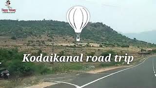 Kodaikanal road trip/ dream land (road trip)/batlagundu to kodaikanal road trip