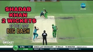 Shadab Khan 2 Wickets in Big Bash Today Match |Big Bash T20 2017 | Pictures Preview