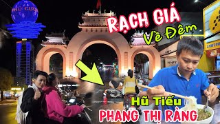 RẠCH GIÁ VỀ ĐÊM - Thành Phố Lớn Và Đẹp Nhất Nhì Miền Tây