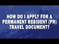 How do I apply for a permanent resident (PR) travel document?