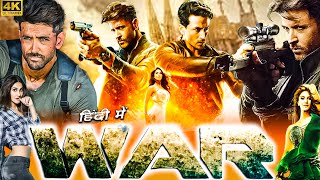 War Full Movie HD | Hrithik Roshan, Tiger Shroff, Vaani Kapoor, Ashutosh Rana | Story & Facts HD