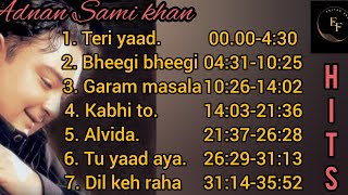Adnan Sami Khan hindi songs, Adnan sami khan best hondi songs. all time hits.