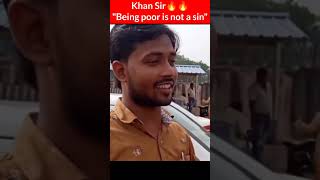 Khan Sir Study Motivation🔥🔥 Being poor is not a sin,khan sir short video 🔥🔥#shorts #khansir