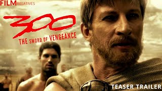 300 the sword of vengeance teaser trailer (300 chapter 3)