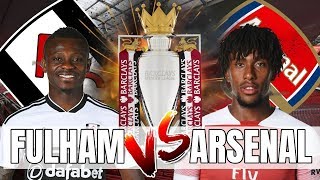 Fulham vs Arsenal - Let's Make It 9 Wins In A Row - Match Preview & Predicted Line Up