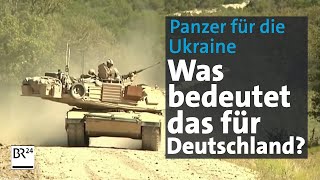 Krieg in der Ukraine: Jetzt doch - Deutschland sendet Leopard-Panzer | Kontrovers | BR24