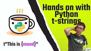 Hands on with Python t-strings
