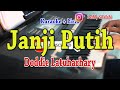 JANJI PUTIH [KARAOKE] DODDIE LATUHARHARY