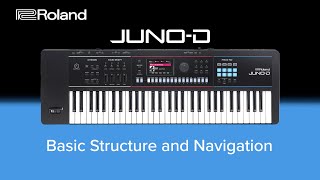 Roland JUNO-D - Basic Structure and Navigation