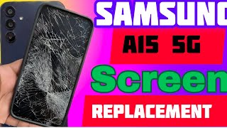 samsung galaxy A15 5G display changing| Samsung galaxy A15 5G display replacement.