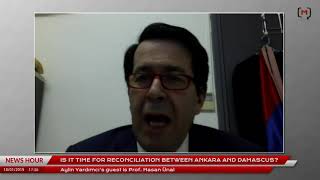 This Week in Turkey (98): with Prof. Hasan Ünal on prospects for Ankara-Damascus reconciliation