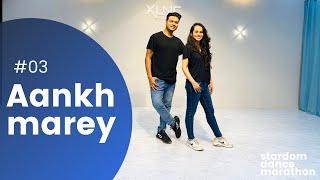 Aankh Marey | SIMMBA | #03 Stardom Dance Marathon | Rohit & Gauri