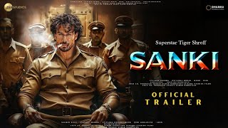 SANKI - Trailer | Tiger Shroff | Mrunal Thakur |  Sanjay Dutt | Amitabh Bachchan | Karan Johar |