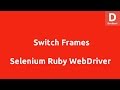 Selenium Ruby Switch Frames