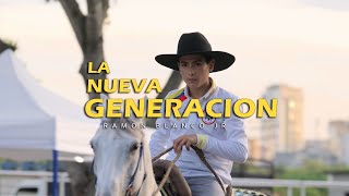 Ramón Blanco jr ✍🏻 La nueva generación 🐎