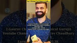 #top 5 richest YouTuber in India #amazingfacts #carryminati #technicalguruji #ytshorts #viralvideos
