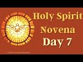 Holy Spirit Novena - Day 7
