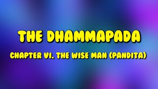 The Dhammapada (Part 6) - The Wise Man