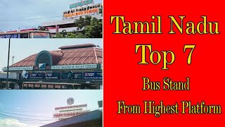 Tamil Nadu - Top 7 Bus Stand From Highest Platform