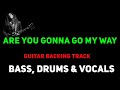 Are you gonna go my way guitar backing track - BASS, DRUMS & VOCALS only - Lenny Kravitz