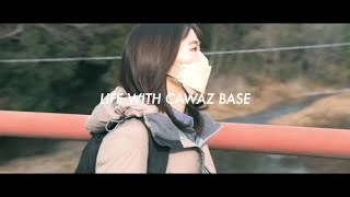 LIFE WITH CAWAZ BASE - Series 1