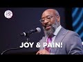 Joy & Pain • Pastor Tolan Morgan • Fellowship Bible Baptist Church