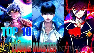 Top 10 Manhwa/Manhua Where Main Character Is Reincarnated/Regression as Young Master(OP)