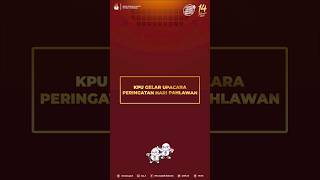 KPU Gelar Upacara Peringatan Hari Pahlawan