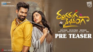Ranga Ranga Vaibhavanga Pre Teaser | Vaisshnav Tej | Ketika Sharma | Devi Sri Prasad | Gireeshaaya