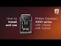 Philips Series 4300 - How to Install and Use