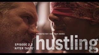 HUSTLING SERIES: EP 2.2, 'AFTER TASTE'