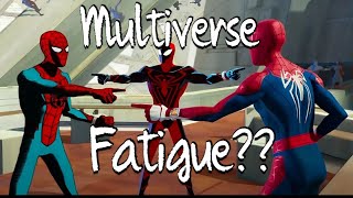 Multiverse Fatigue? Do you feel it?