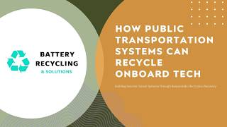 How Public Transportation Systems Can Recycle Onboard Tech | Transit E-Waste Recycling Solutions