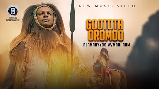 GOOTOTA OROMOO Oromo  Music by Alamaayyoo W/Maari'aam