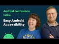 Easy Android accessibility - Android Conference Talks