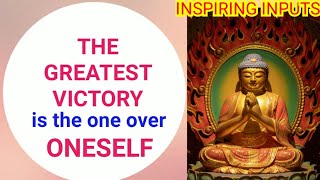 🤴The Greatest Victory🤴Buddha Quotes on Positive Thinking,Life & Happiness by INSPIRING INPUTS