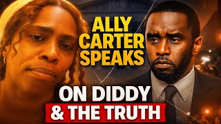 This Is Why Ally Carter REFUSED To Testify in Diddy’s Trial!