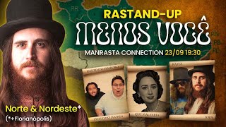 MANRASTA CONNECTION #015 - RASTAND-UP MENOS VOCÊ (c. Melk e Pedro Augusto)