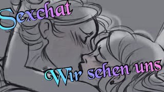 Sexchat wir sehen uns #5 18+