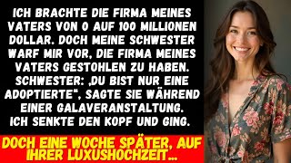 Ich brachte die Firma meines Vaters auf 100 Millionen Dollar, aber meine Schwester war nicht…